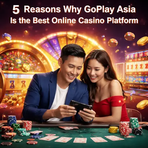 GoPlay Asia Is the Best Online Casino Platform