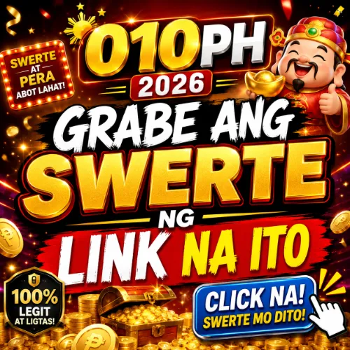 010PH 2026 Grabe ang Swerte ng Link na Ito