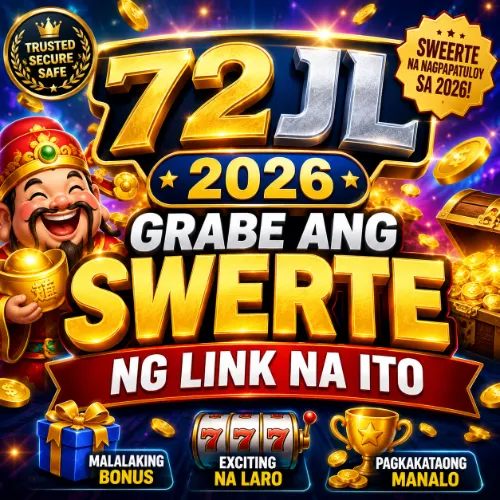 72JL 2026 Grabe ang Swerte ng Link na Ito