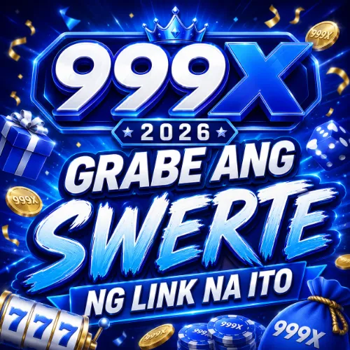 999X 2026 Grabe ang Swerte ng Link na Ito