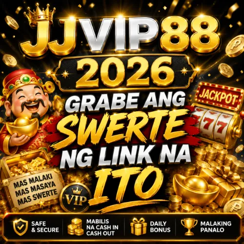 JJVIP88 2026 Grabe ang Swerte ng Link na Ito