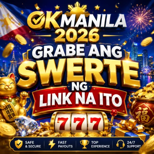 OKMANILA 2026 Grabe ang Swerte ng Link na Ito