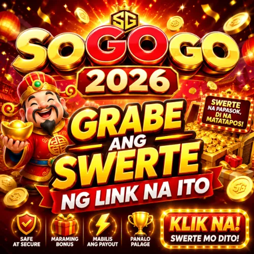 SOGOGO 2026 Grabe ang Swerte ng Link na Ito