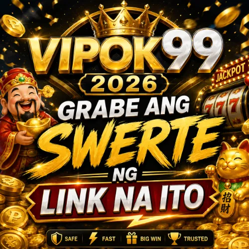 VIPOK99 2026 Grabe ang Swerte ng Link na Ito