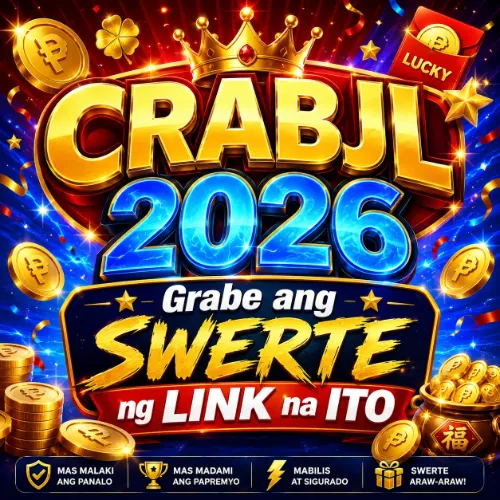 CRABJL 2026 Grabe ang Swerte ng Link na Ito
