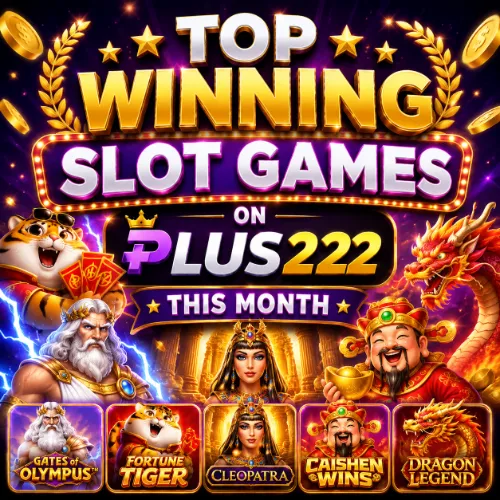 Top Winning Slot Games on PLUS222 This Month